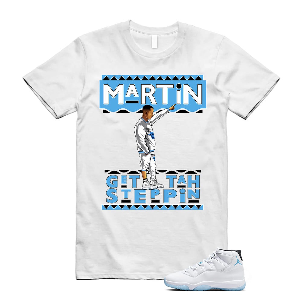 Martin Gd Steppin Shirt, Jordan 11 Legend Blue Matching T-Shirt, Sneaker Match Tees