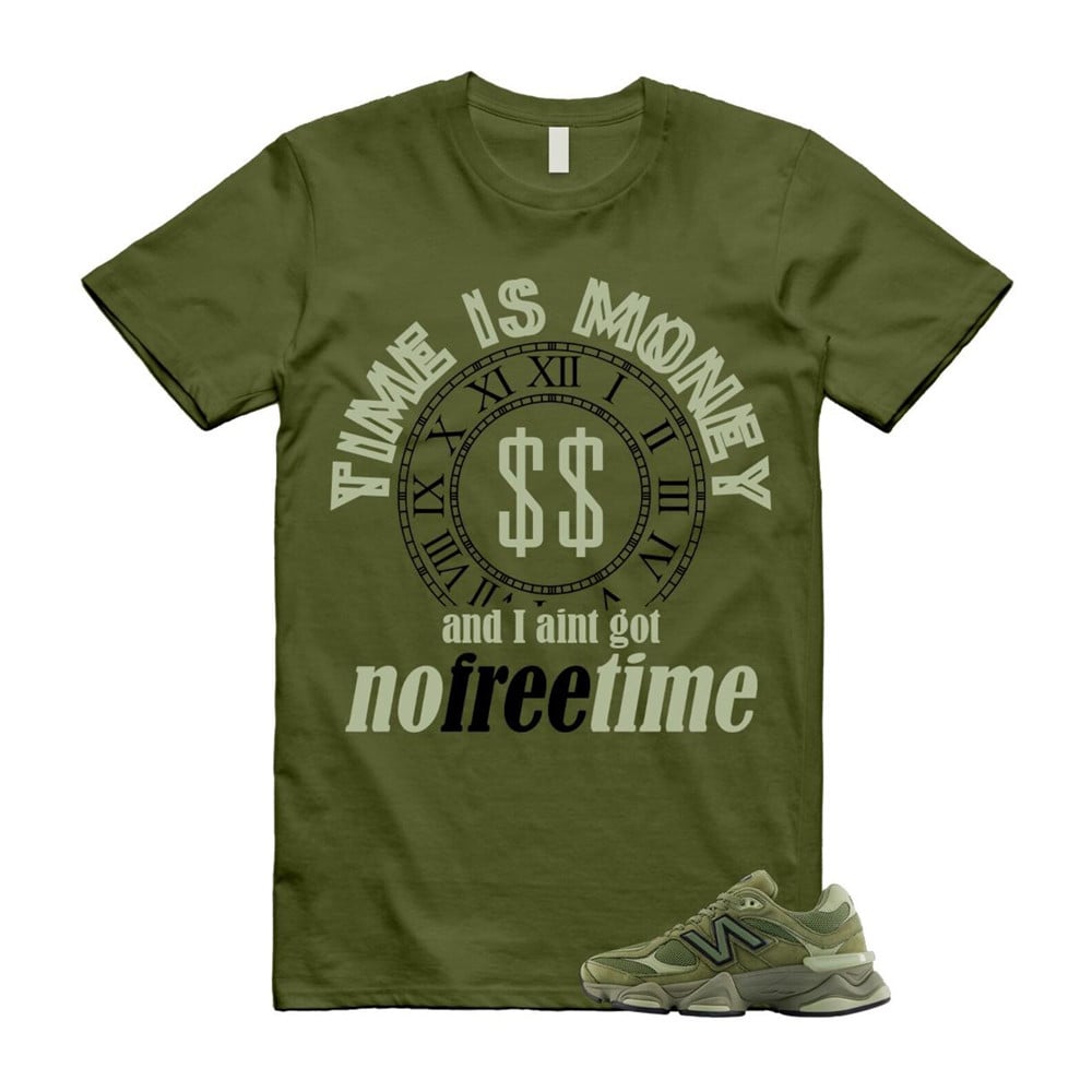 No Free Time Shirt To Match 9060 Dark Olivine Green Olive T-Shirt, Sneaker Match Tees