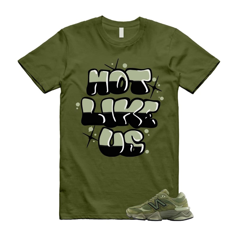 Not Like Us Shirt To Match 9060 Dark Olivine Green Olive T-Shirt, Sneaker Match Tees
