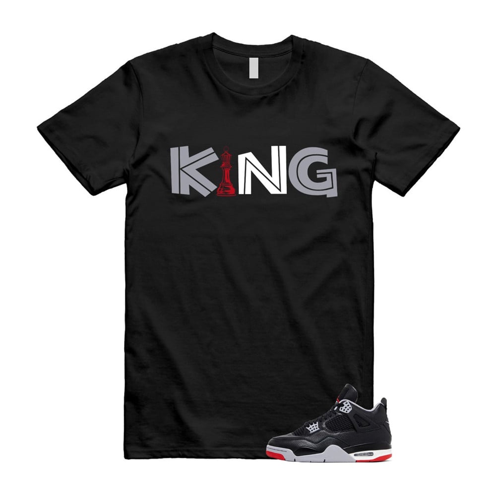 King Shirt To Match Retro Air Jordan 4 BRED Reimagined T-Shirt, Sneaker Match Tees