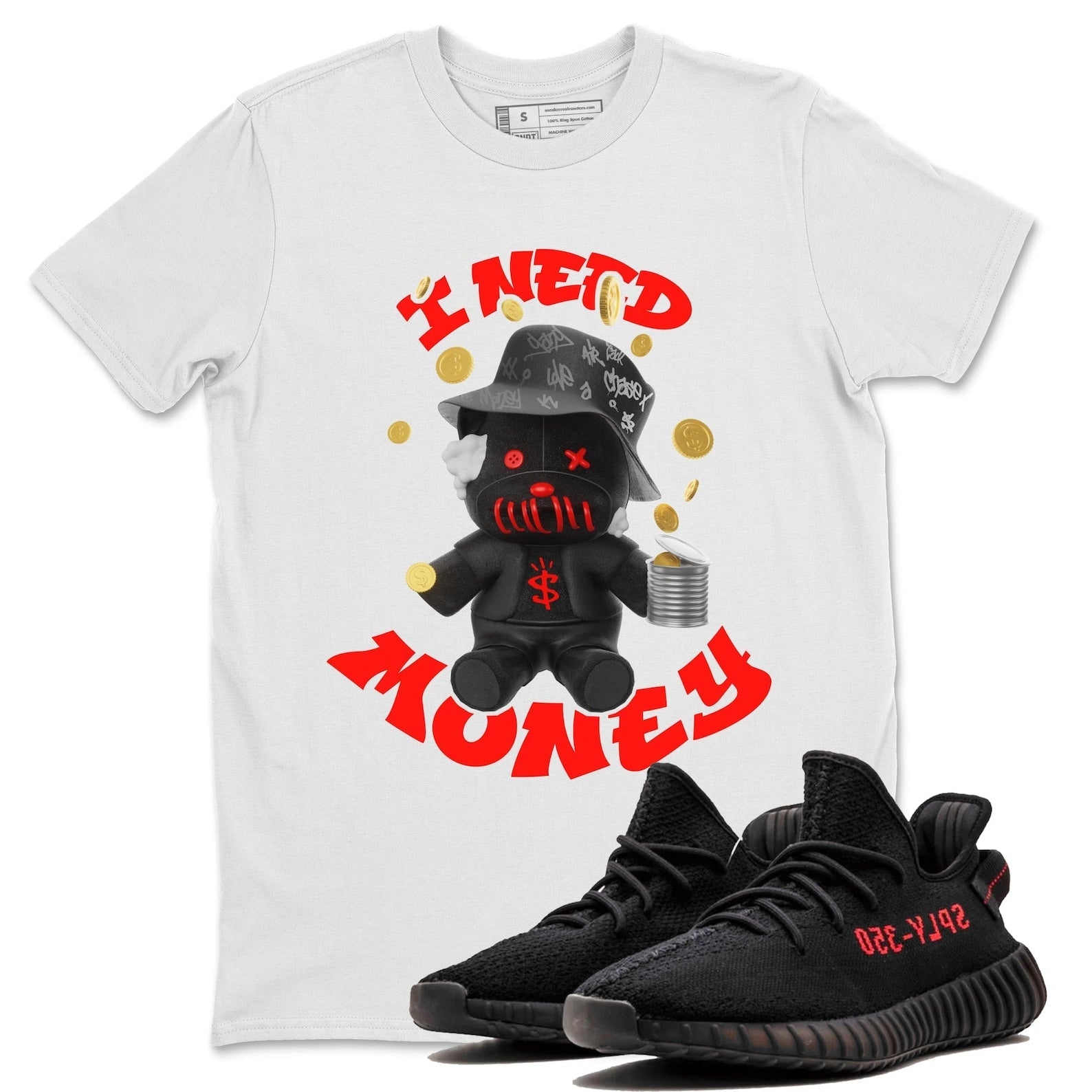 I Need Money Unisex Crew Neck Sneaker Matching Tee Shirt To Match Yeezys 350 Bred T-Shirt, Sneaker Match Tee