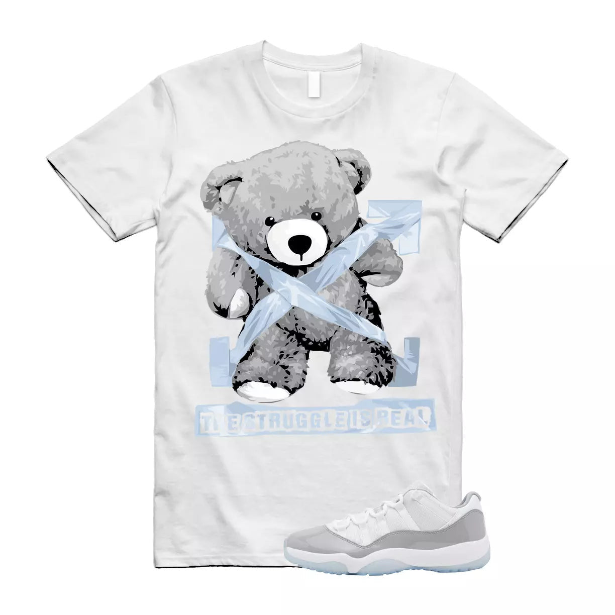 The Struggle is Real T-Shirt to match Air Jordan 11 Low Cement Grey University Blue White Cool T-Shirt, Sneaker Match Tee