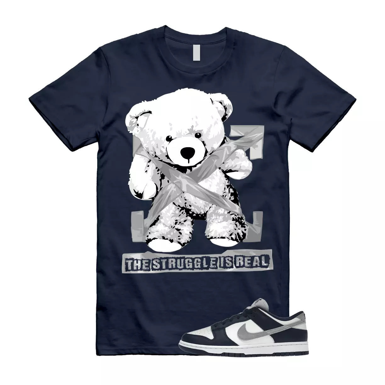 The Struggle is Real T-Shirt to match N Dunk Low Midnight Navy Summit White Light Smoke Grey T-Shirt, Sneaker Match Tee