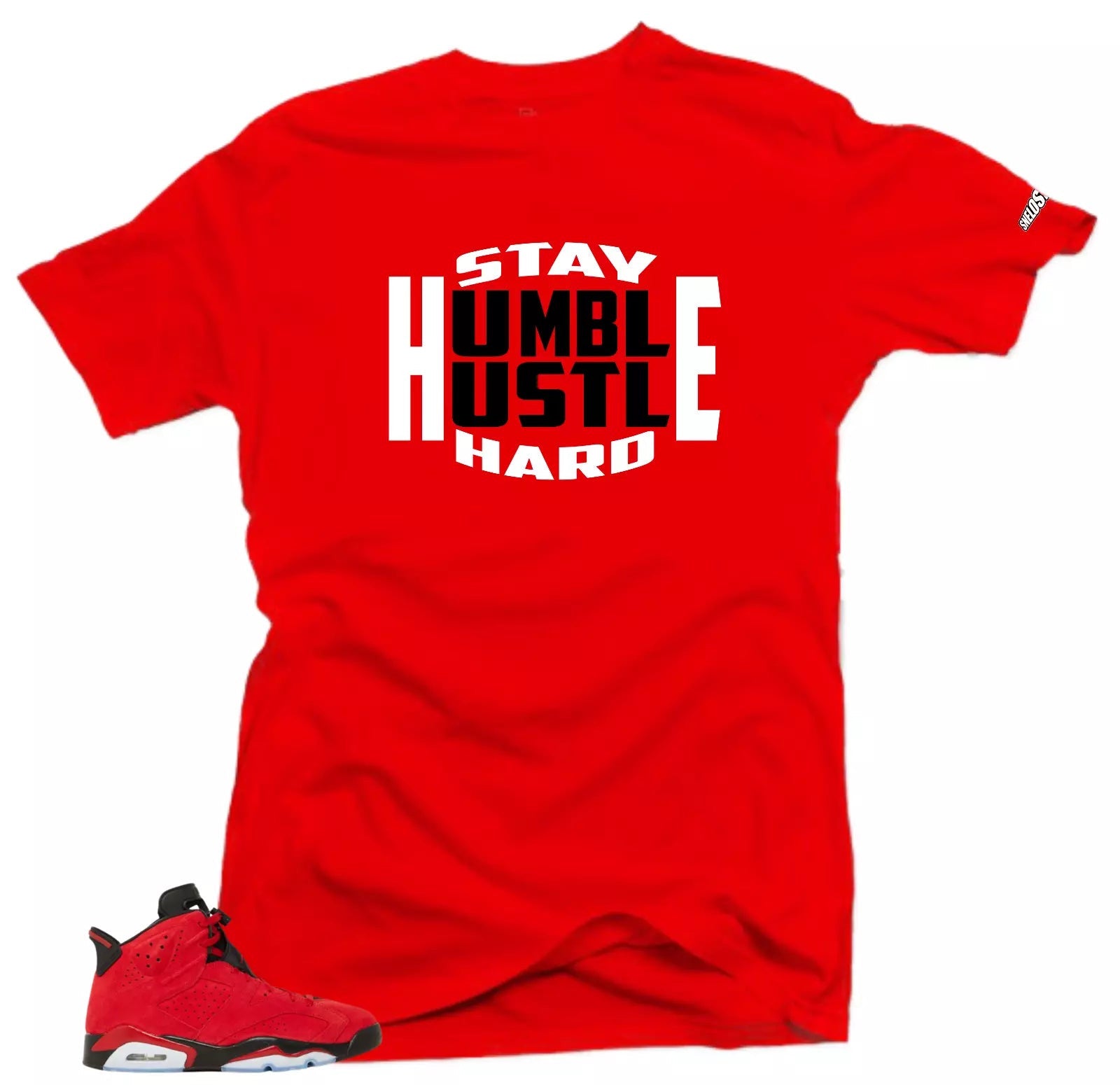 Shirt To Match Jordan 6 Toro Bravo Stay Humble Sneaker tee T-Shirt, Sneaker Match Tee