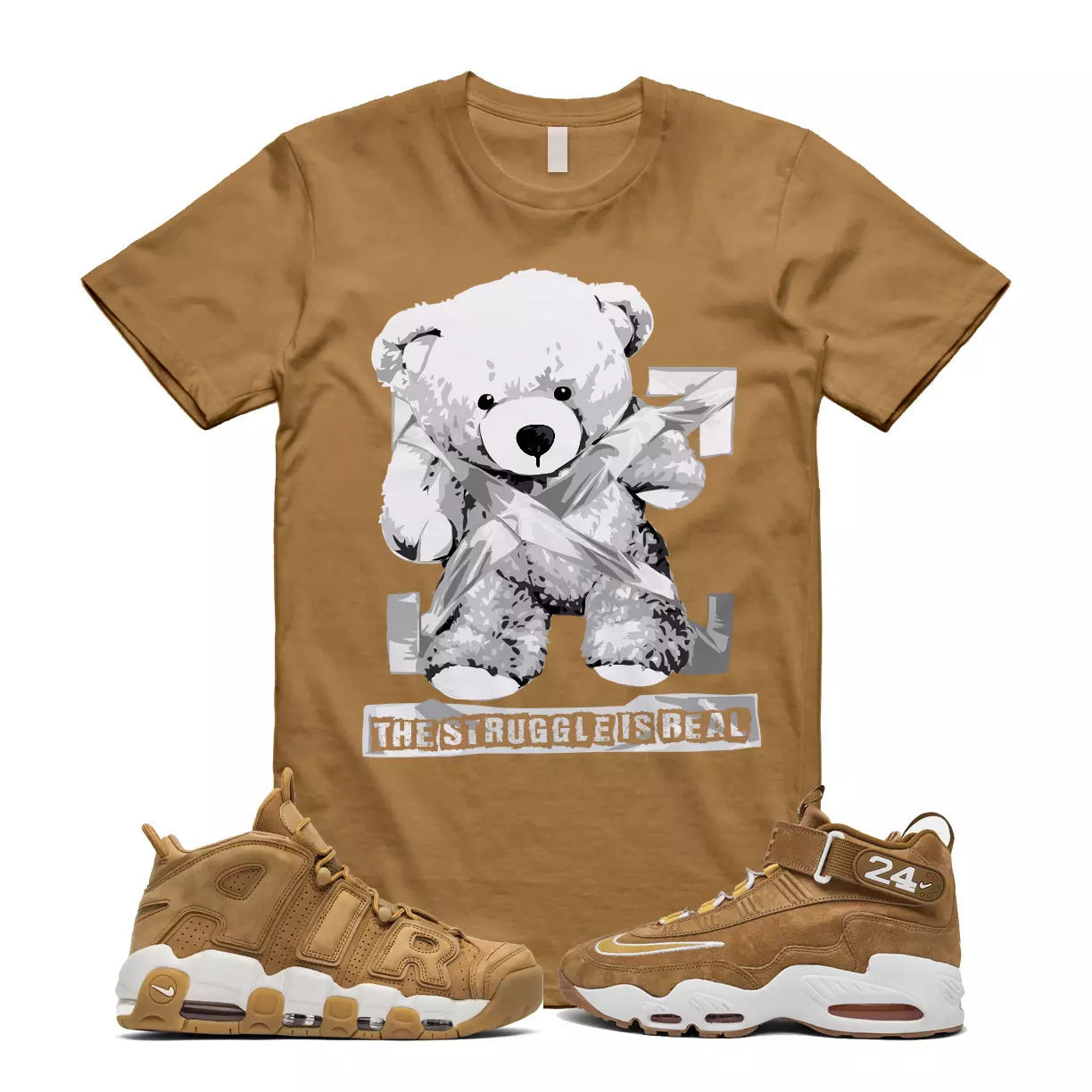 The Struggle is Real T-Shirt to match Air Griffey Max 1 Wheat Golden Harvest Elemental Caramel T-Shirt, Sneaker Match Tee