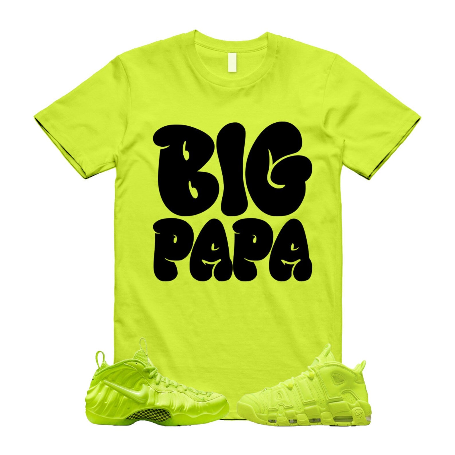 Volt Uptempo Air More 96 Neon Yellow Foamposite Vapormax Plus Tennis Balls T Shirt Match PAPA T-Shirt, Sneaker Match Tee