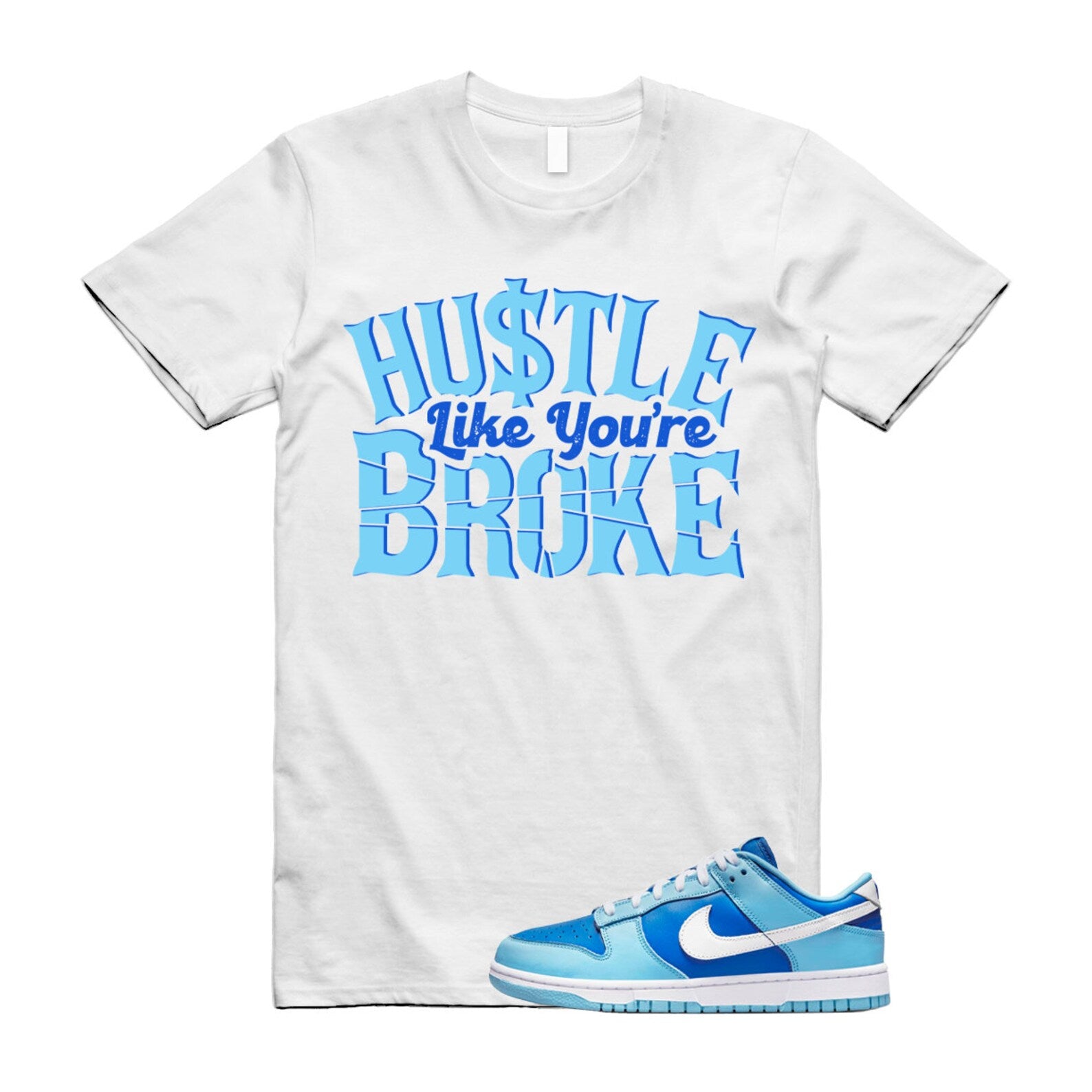 White BROKE T Shirt to match Dunk Low Argon Blue Flash Marina Dutch UNC University VaporMax Plus Chill T-Shirt, Sneaker Match Tee