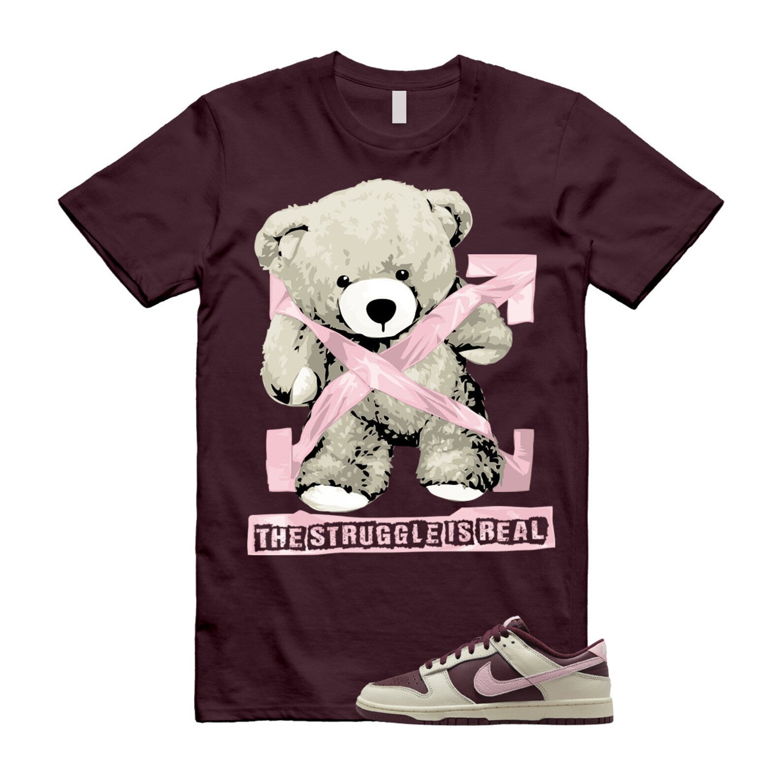 The Struggle is Real T-Shirt to match Dunk Low Valentine’s Day Pale Ivory Medium Soft Pink Night Maroon Retro PRM ,DR9705-100 T-Shirt, Sneaker Match Tee