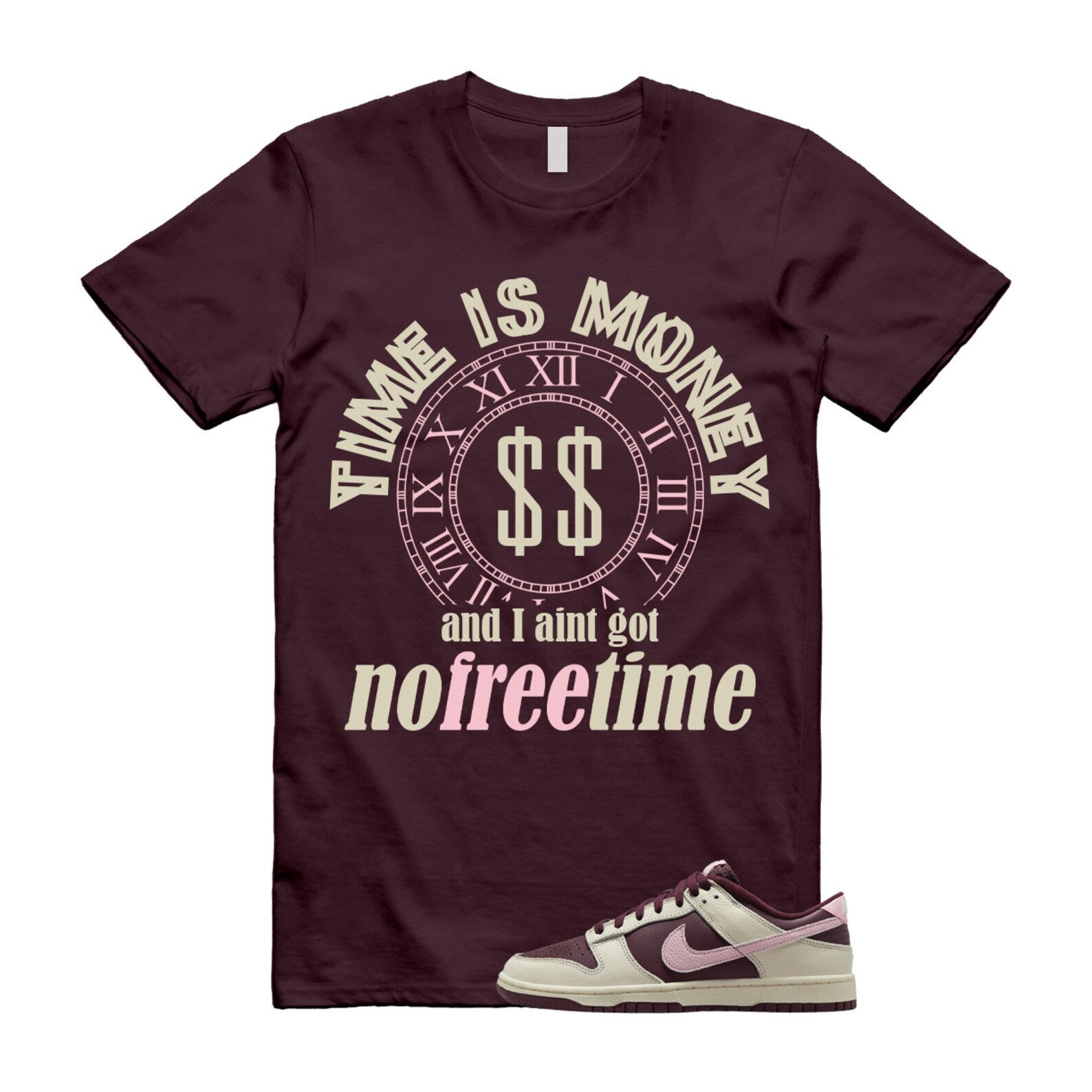 FREE TIME T Shirt to match Dunk Low Valentine’s Day Pale Ivory Medium Soft Pink Night Maroon Retro PRM ,DR9705-100 T-Shirt, Sneaker Match Tee