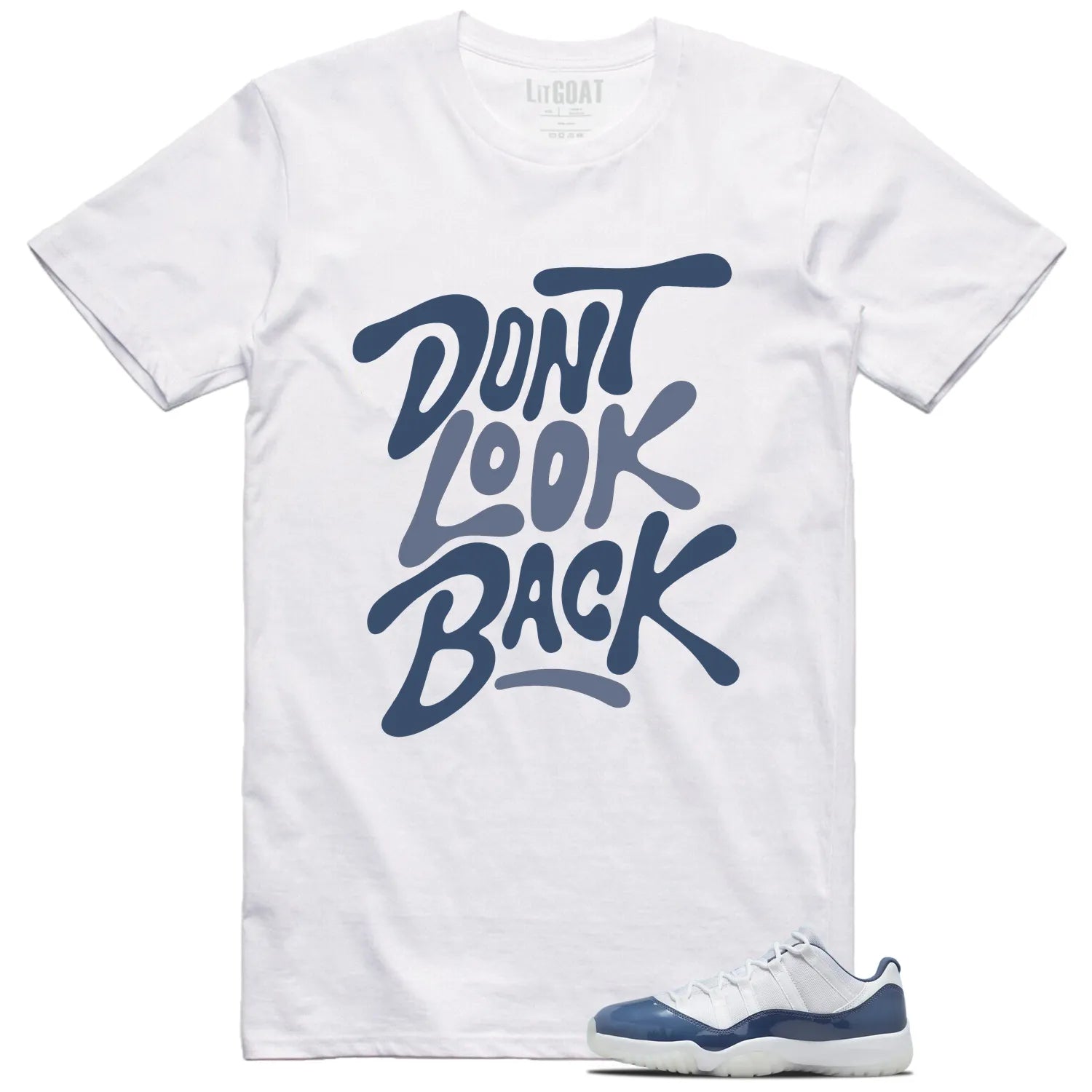 Dont Look Back Shirt to Match Jordan 11 Diffused Blue FV5104-104 T-Shirt, Sneaker Match Tee