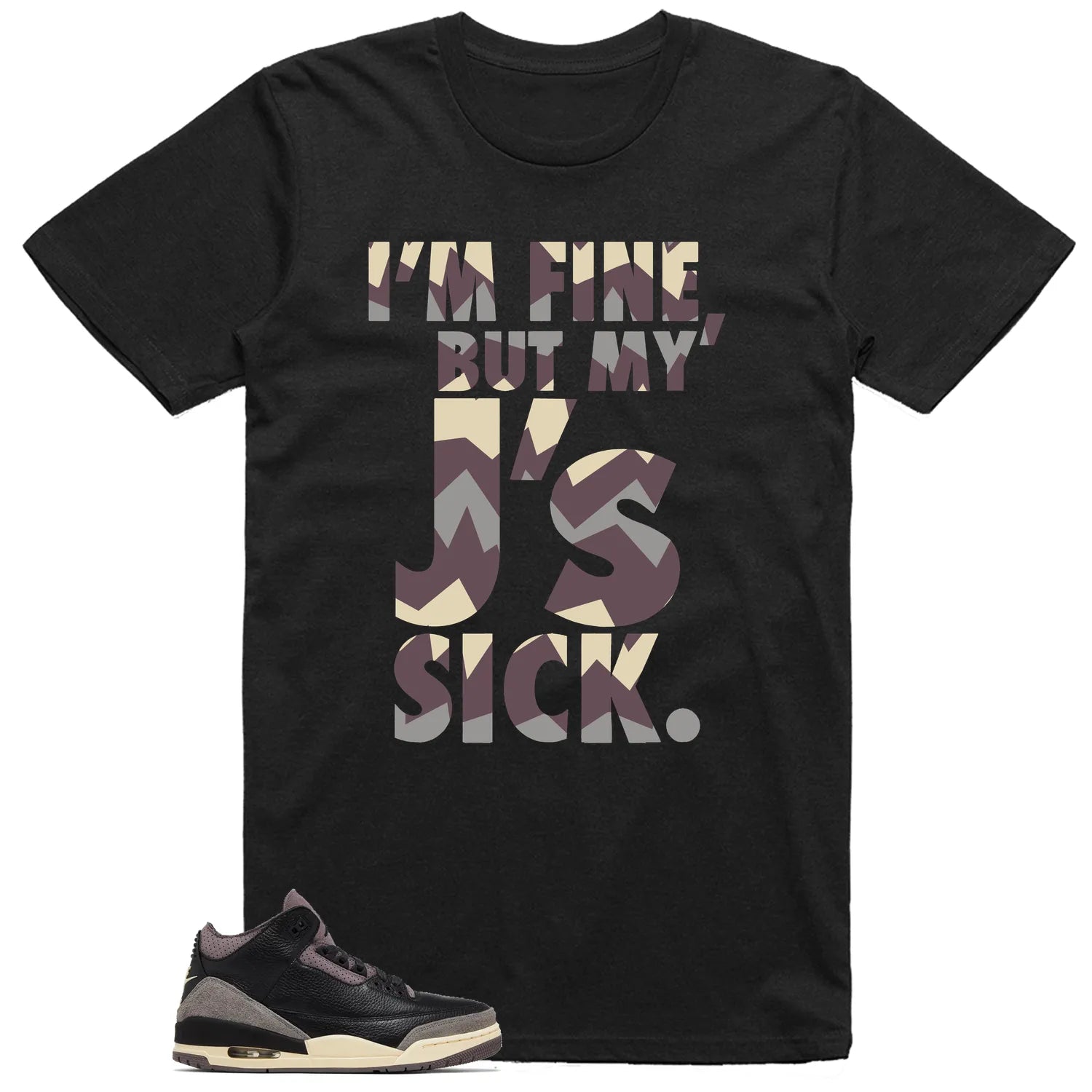 Sick Js Shirt to Match Air Jordan 3 While You Were Sleeping FZ4811-001 T-Shirt, Sneaker Match Tee