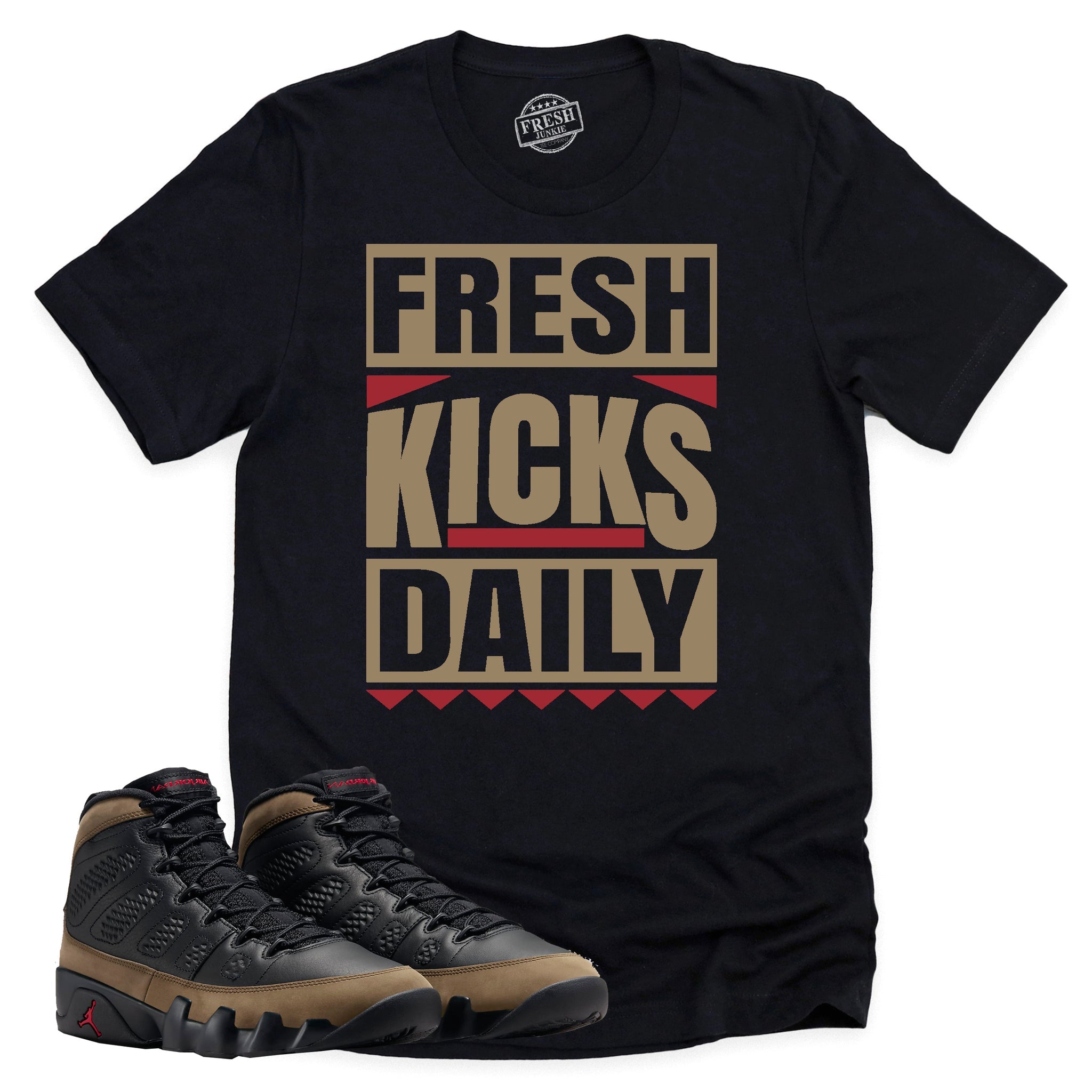 Fresh Kicks Daily Shirt, Retro Air Jordan 9 Olive Shirt Match Sneaker ,HV4794-030 T-Shirt, Sneaker Match Tee