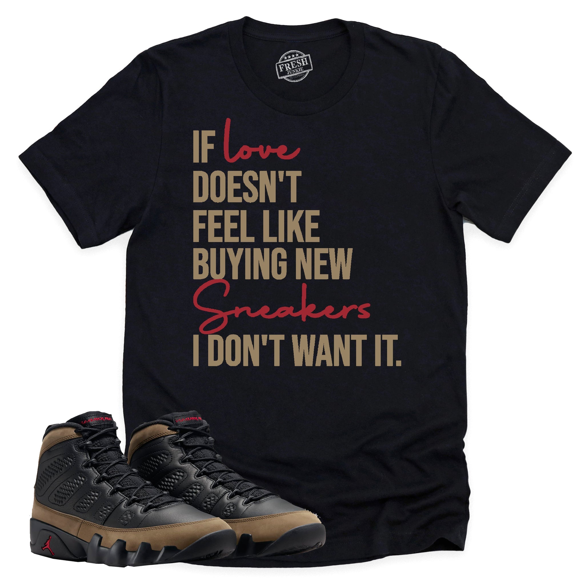 If Love Shirt, Retro Air Jordan 9 Olive Shirt Match Sneaker ,HV4794-030 T-Shirt, Sneaker Match Tee