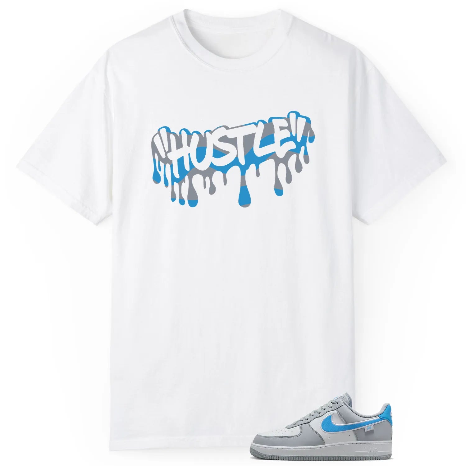 Hustle Drip Tee Matching Air Force 1 Low '07 Next Nature Wolf Grey University Blue HM0721-001 T-Shirt, Sneaker Match Tee