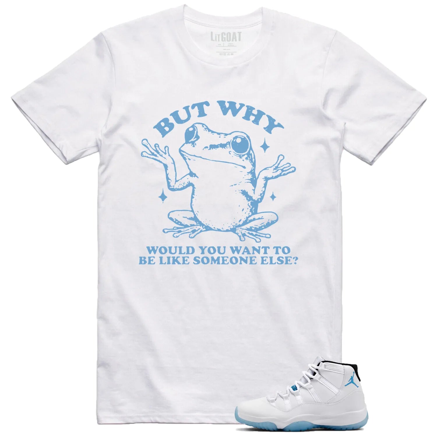 Funny But Why Shirt for Jordan 11 Legend Blue CT8012-104 T-Shirt, Sneaker Match Tee