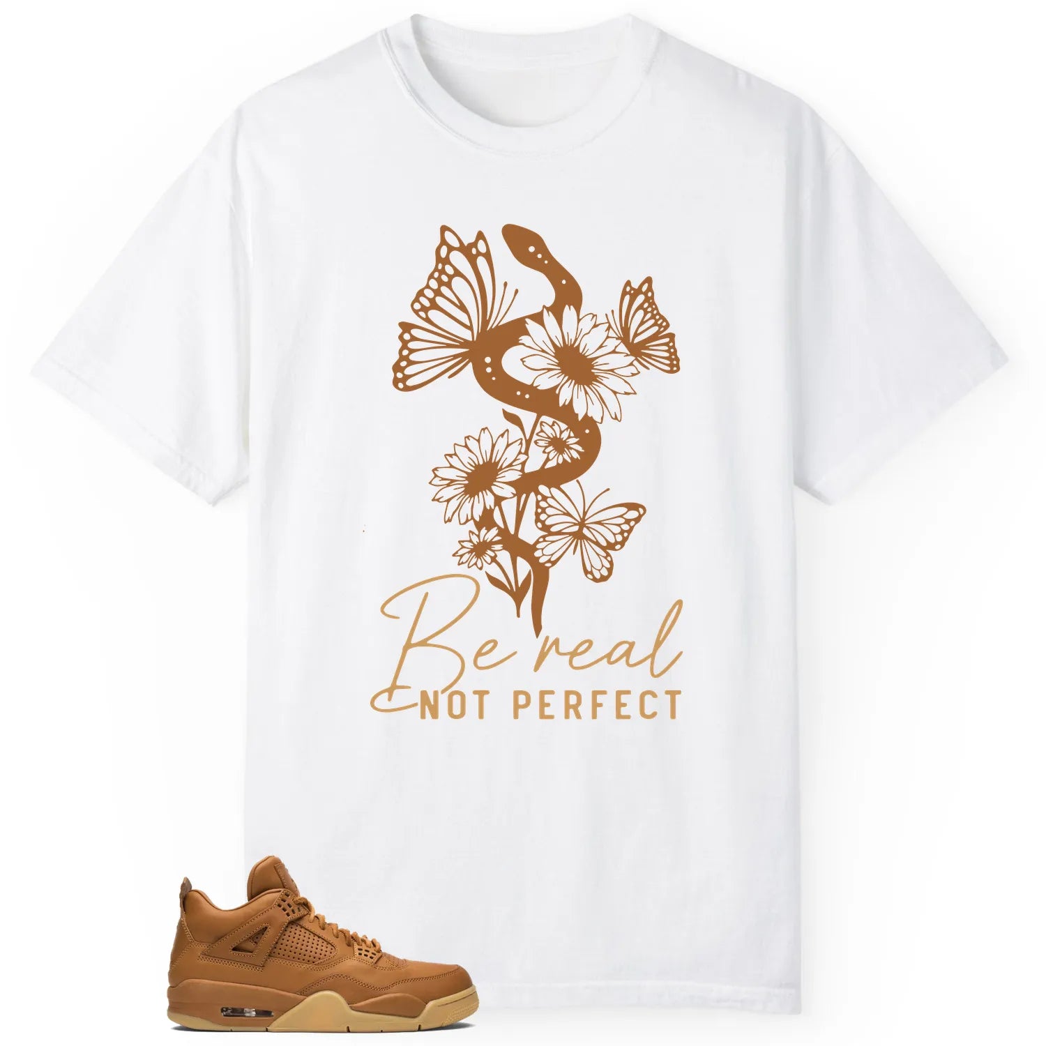Be Real Tee to Match Jordan 4 Retro Ginger Wheat 819139-205 T-Shirt, Sneaker Match Tee