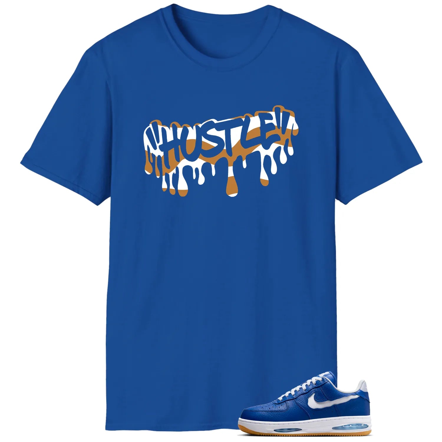 Hustle Drip Tee Matching Air Force 1 Low Evo Team Royal HF3630-400 T-Shirt, Sneaker Match Tee