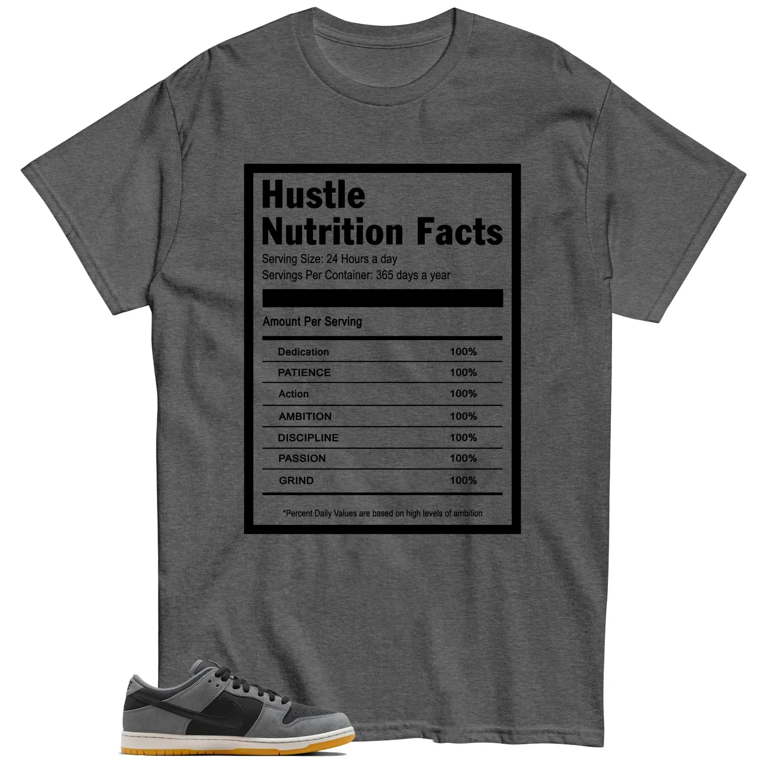 Hustle Facts: Motivational Graphic for SB Dunk Low Dark Smoke Grey HF3063-001 T-Shirt, Sneaker Match Tee