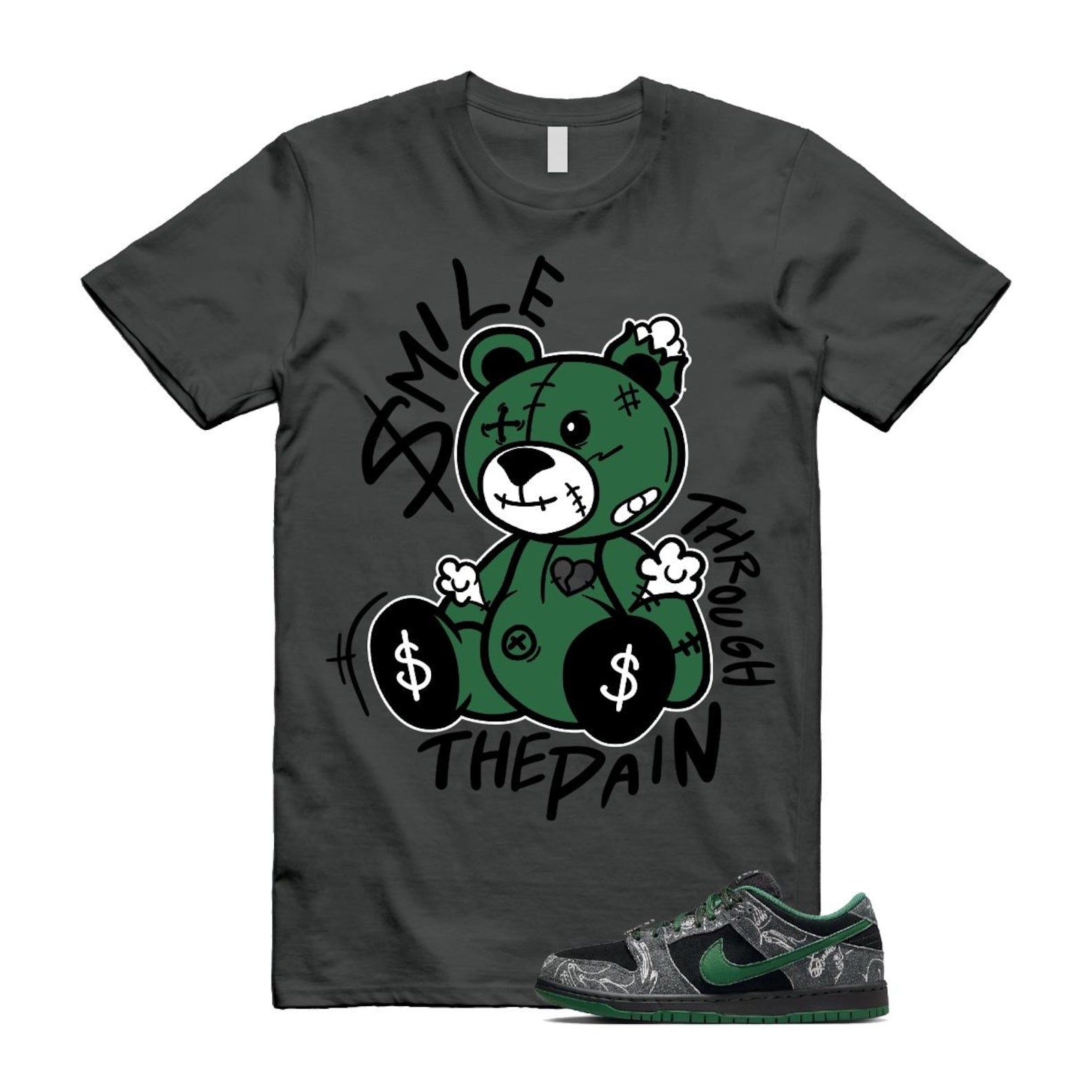 Dunk There Skateboards Grey Black Gorge Green Summit White SB Low T Shirt Match Smile Through The Pain BEAR HF7743-001 T-Shirt, Sneaker Match Tee
