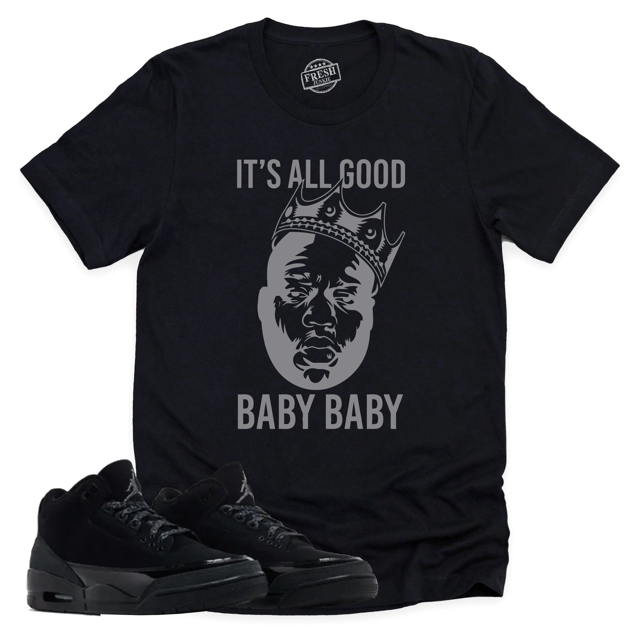 It's All Good Shirt, Retro Air Jordan 3 Black Cat Shirt Match Sneaker CT8532-001 T-Shirt, Sneaker Match Tee
