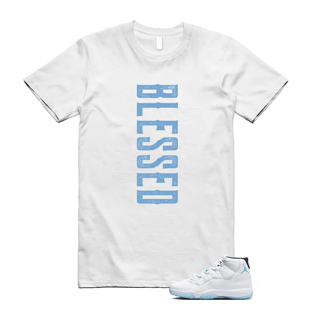 Blessed Shirt, Jordan 11 Legend Blue Matching T-Shirt, Sneaker Match Tees