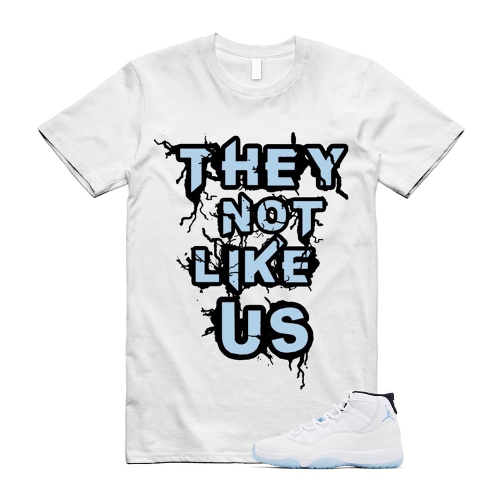 They Not Like Us Shirt, Jordan 11 Legend Blue Matching T-Shirt, Sneaker Match Tees