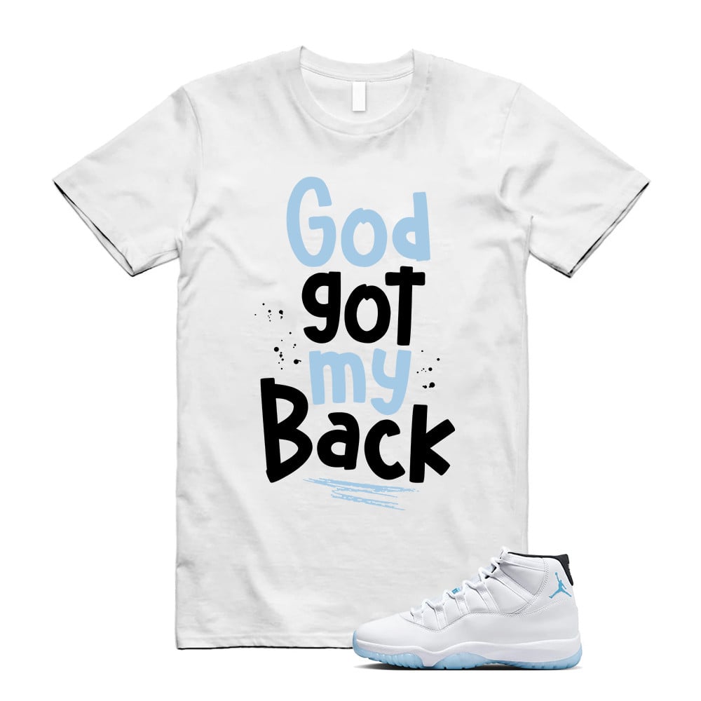 God Got My Back Shirt, Jordan 11 Legend Blue Matching T-Shirt, Sneaker Match Tees