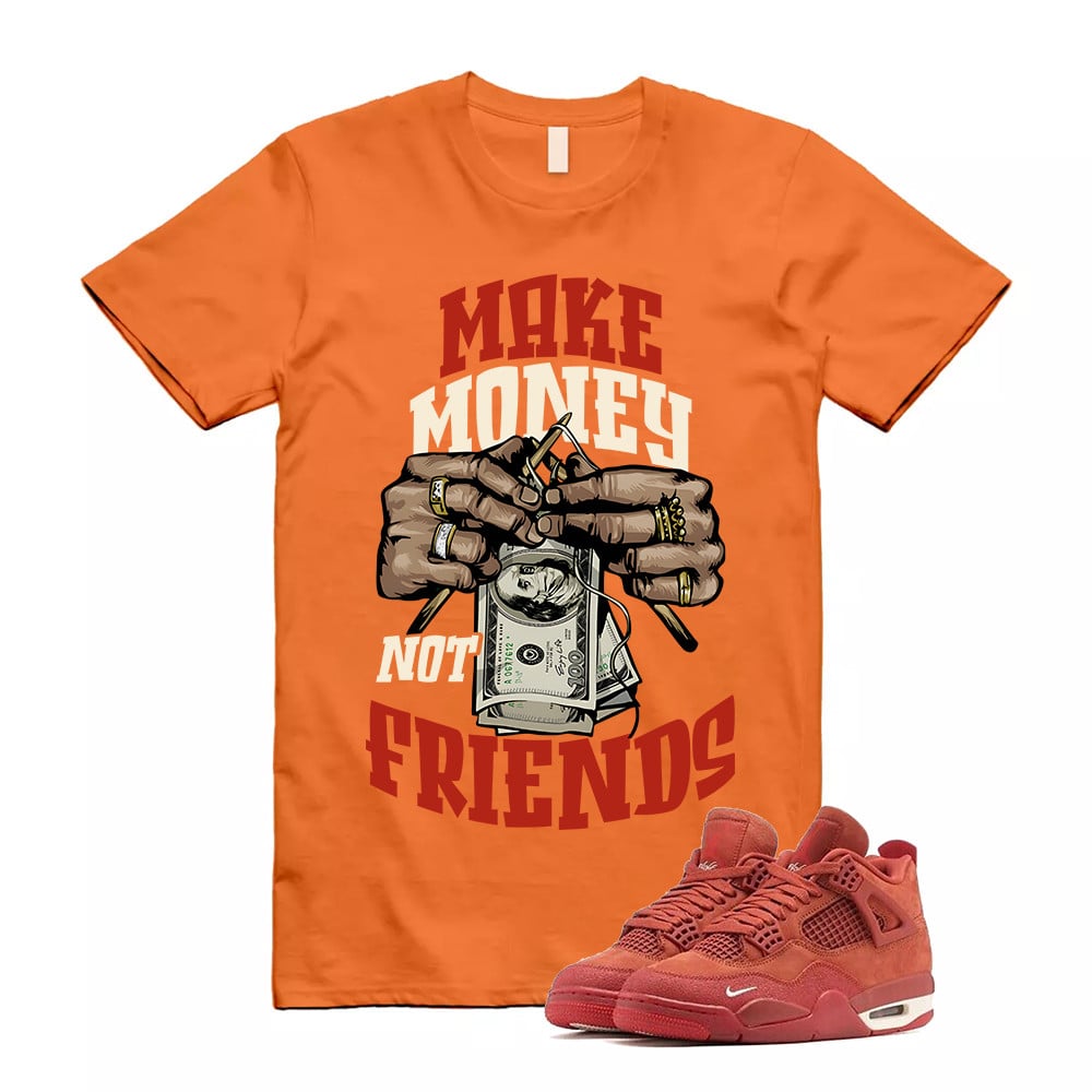 Make Money Shirt To Match Jordan 4 Brick By Brick Cinnabar Firewood T-Shirt, Sneaker Match Tees
