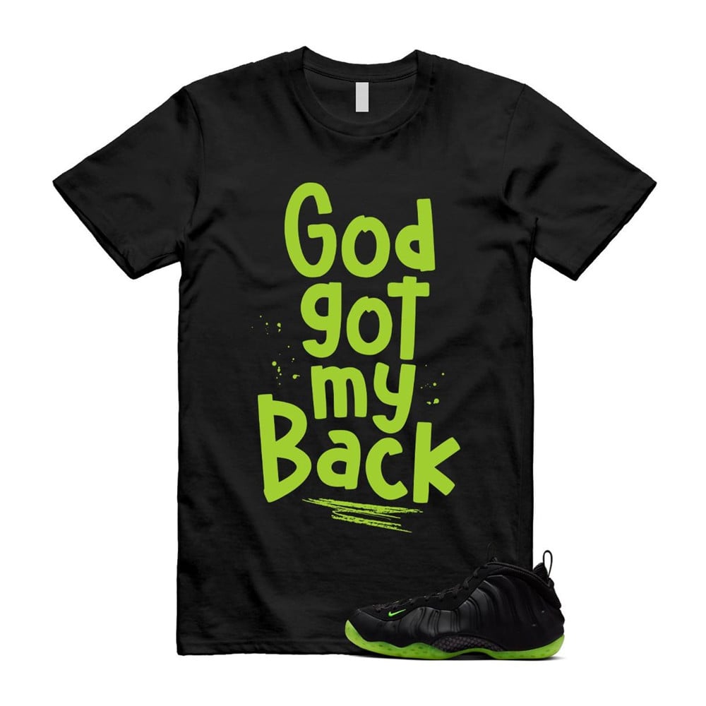 God Got My Back Shirt To Match Foamposite Volt Black Air One T-Shirt, Sneaker Match Tees