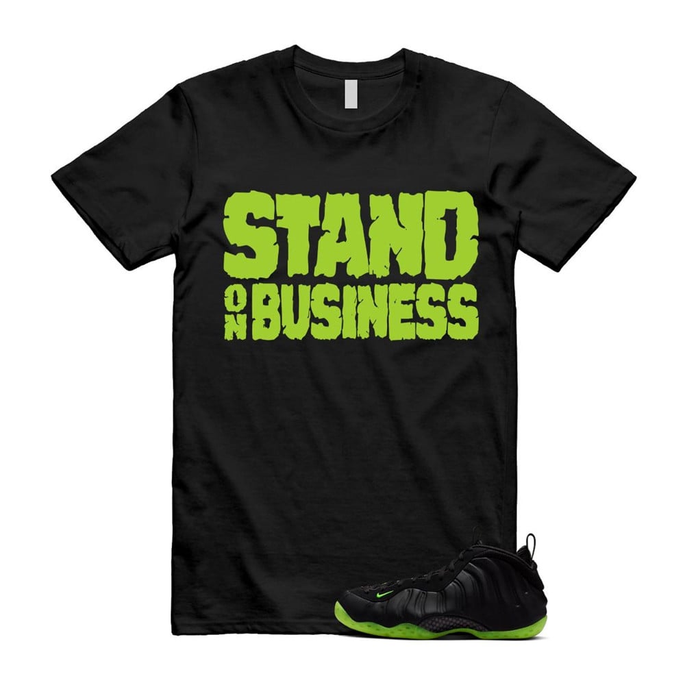 Stand On Business Shirt To Match Foamposite Volt Black Air One T-Shirt, Sneaker Match Tees