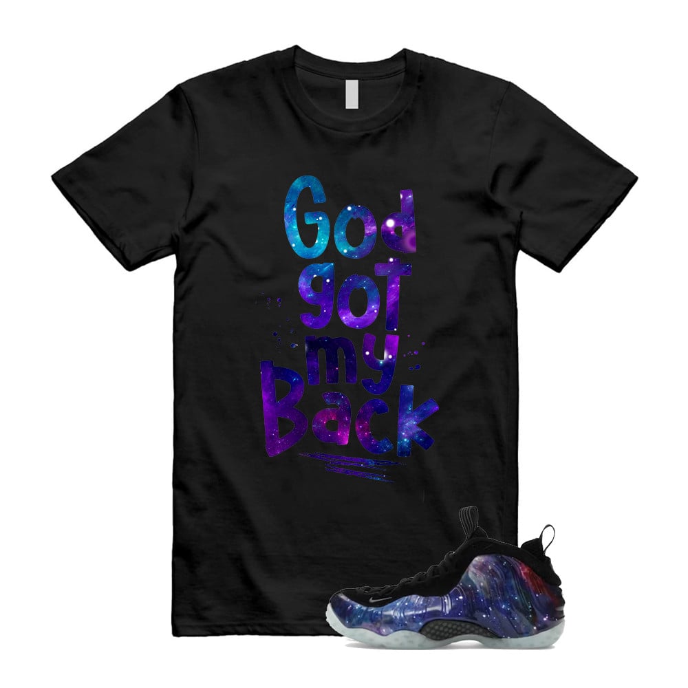 God Got My Back Shirt To Match Galaxy Air Foamposite One 2025 Obsidian Black Anthracite T-Shirt, Sneaker Match Tees