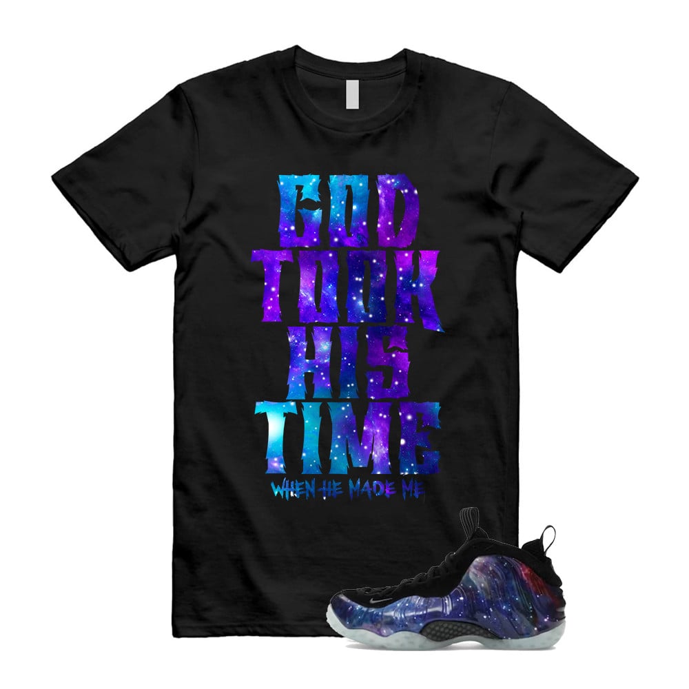 God Took His Time Shirt To Match Galaxy Air Foamposite One 2025 Obsidian Black Anthracite T-Shirt, Sneaker Match Tees