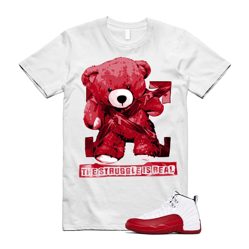 The Struggle Is Real Shirt To Match Air Jordan 12 Cherry Red T-Shirt, Sneaker Match Tees