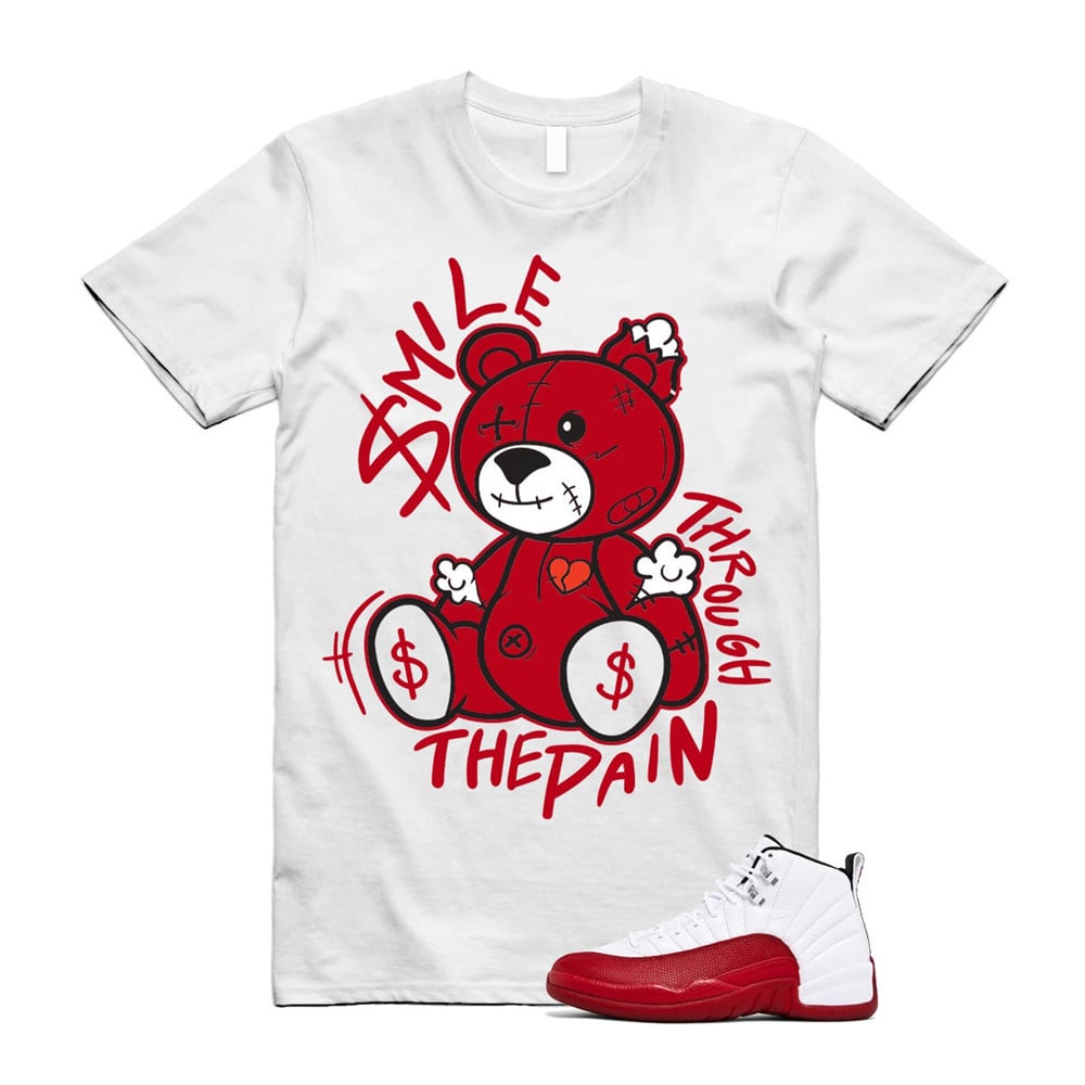 Smile Through The Pain Shirt To Match Air Jordan 12 Cherry Red T-Shirt, Sneaker Match Tees