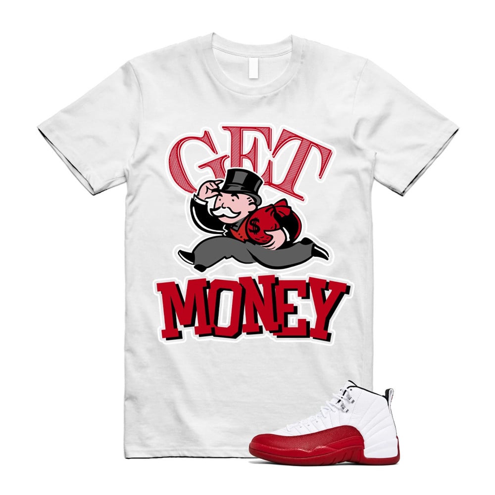Get Money Shirt To Match Air Jordan 12 Cherry Red T-Shirt, Sneaker Match Tees