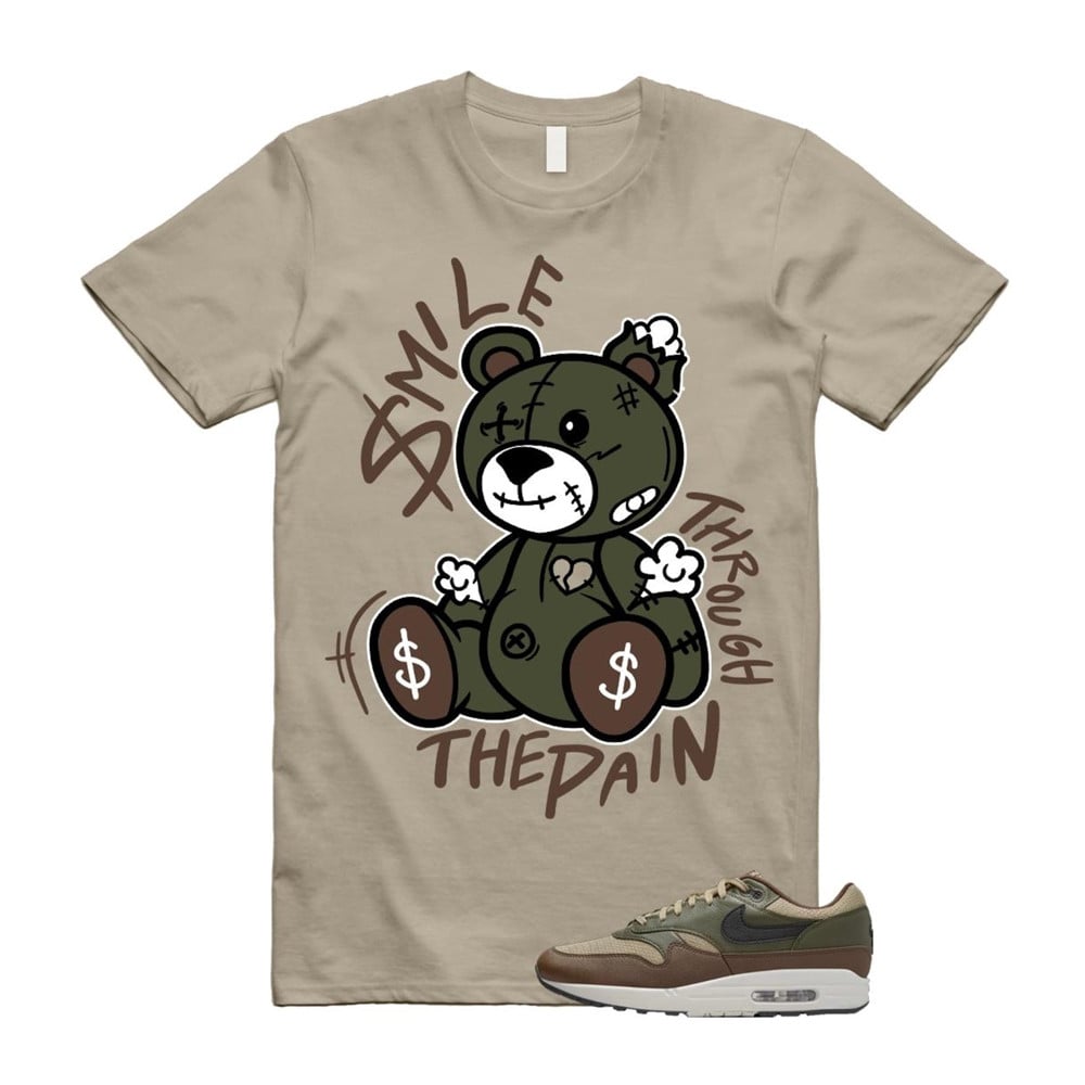 Smile Through The Pain Shirt To Match Air Max 1 Neutral Olive Cacao Wow T-Shirt, Sneaker Match Tees