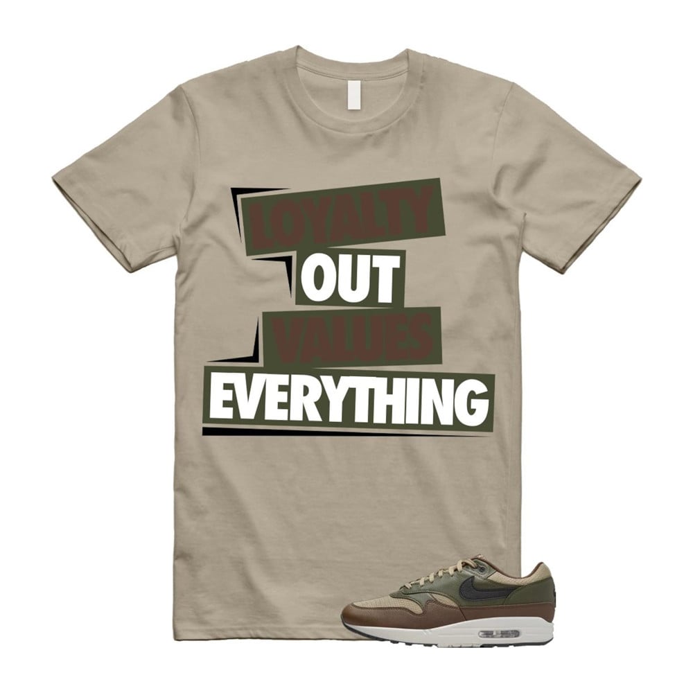 Loyalty Shirt To Match Air Max 1 Neutral Olive Cacao Wow T-Shirt, Sneaker Match Tees