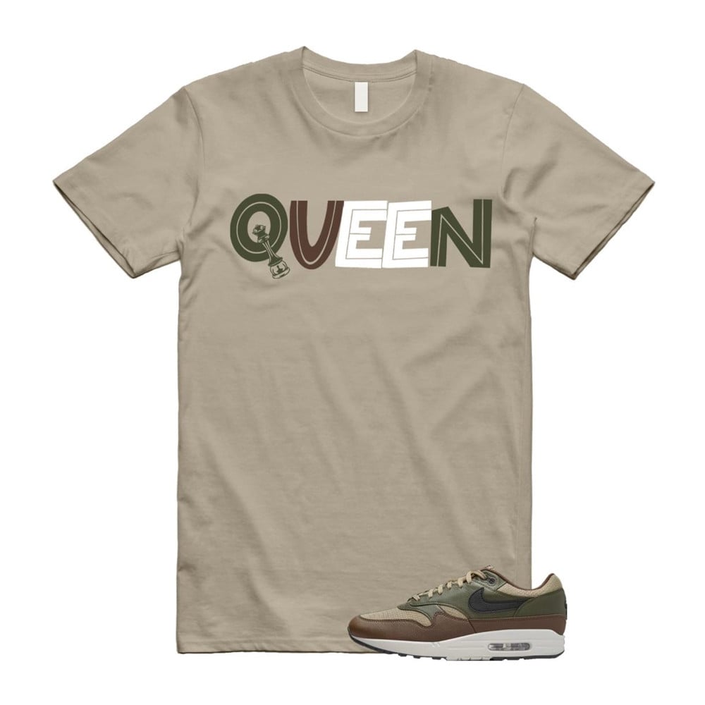 Queen Shirt To Match Air Max 1 Neutral Olive Cacao Wow T-Shirt, Sneaker Match Tees