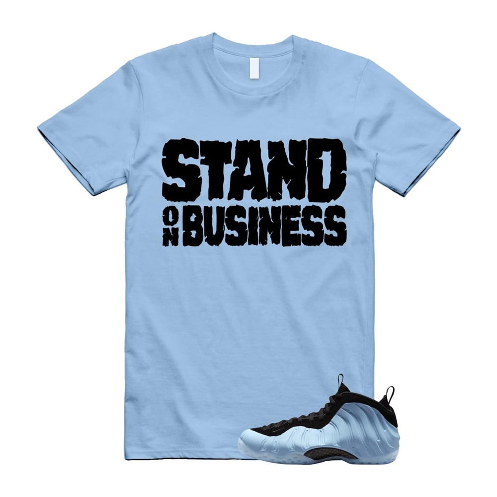 Stand On Business Shirt To match Foamposite Psychic Blue Black Air One T-Shirt, Sneaker Match Tees