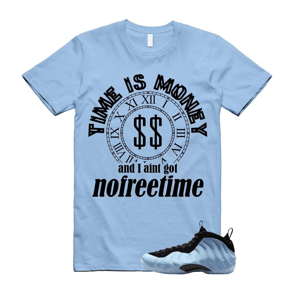 No Free Time Shirt To match Foamposite Psychic Blue Black Air One T-Shirt, Sneaker Match Tees