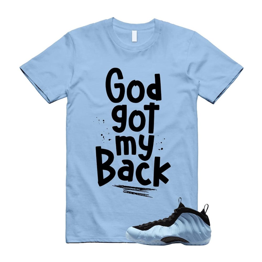 God Got my Back Shirt To match Foamposite Psychic Blue Black Air One T-Shirt, Sneaker Match Tees