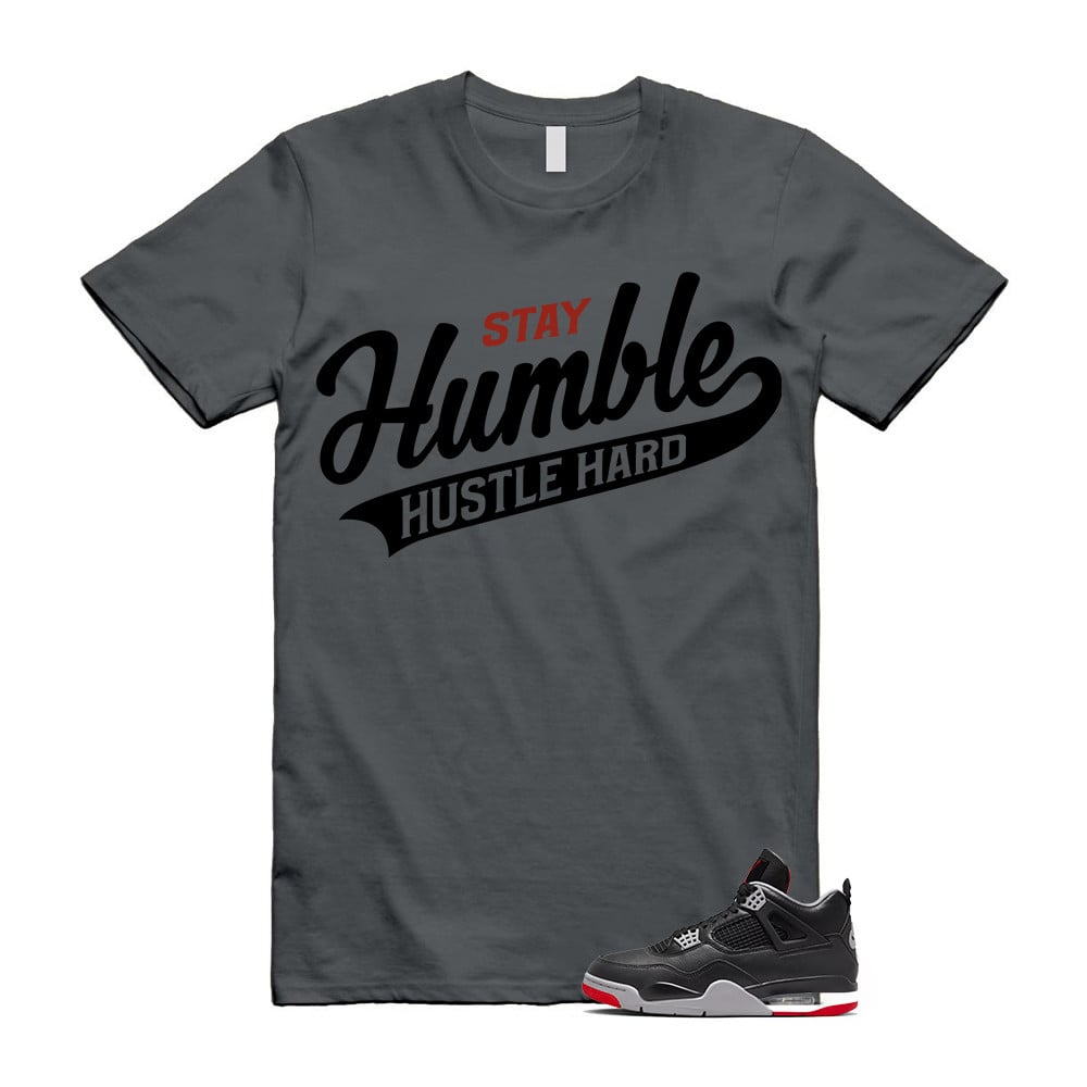 Retro Air Jordan 4 Bred Reimagined Shirt to Match Stay Humble Hustle Hard FV5029-006 Match Sneaker Tee