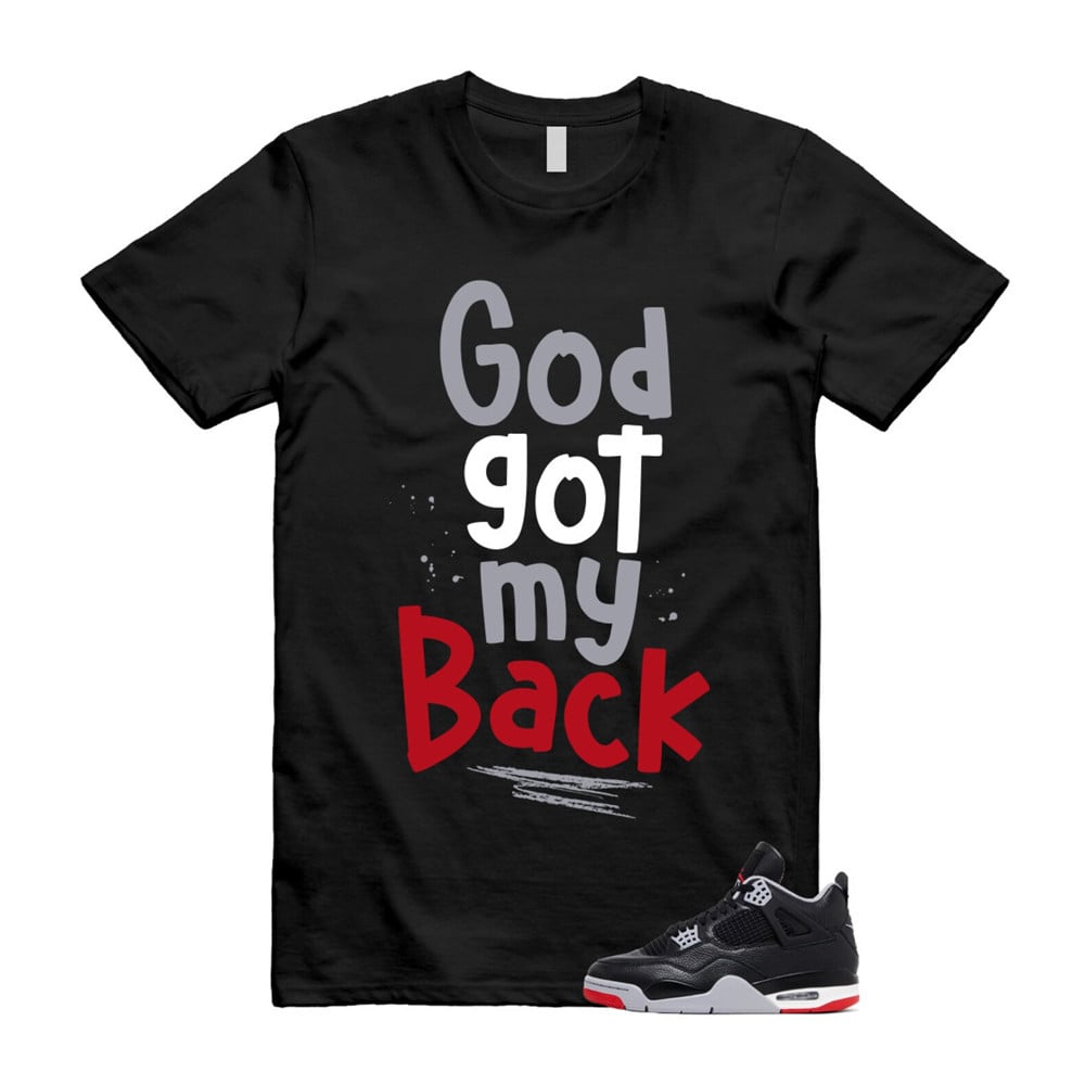 God Got My Back Shirt To Match Retro Air Jordan 4 BRED Reimagined T-Shirt, Sneaker Match Tees
