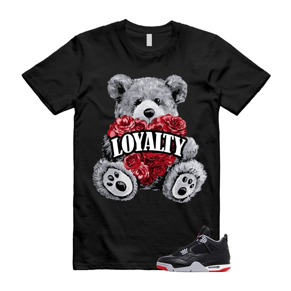 Loyalty Shirt To Match Retro Air Jordan 4 BRED Reimagined T-Shirt, Sneaker Match Tees