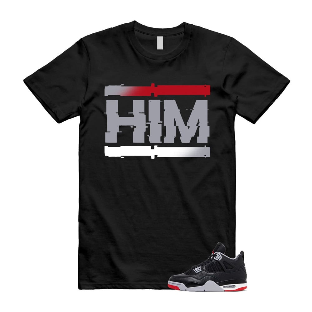 Him Shirt To Match Retro Air Jordan 4 BRED Reimagined T-Shirt, Sneaker Match Tees