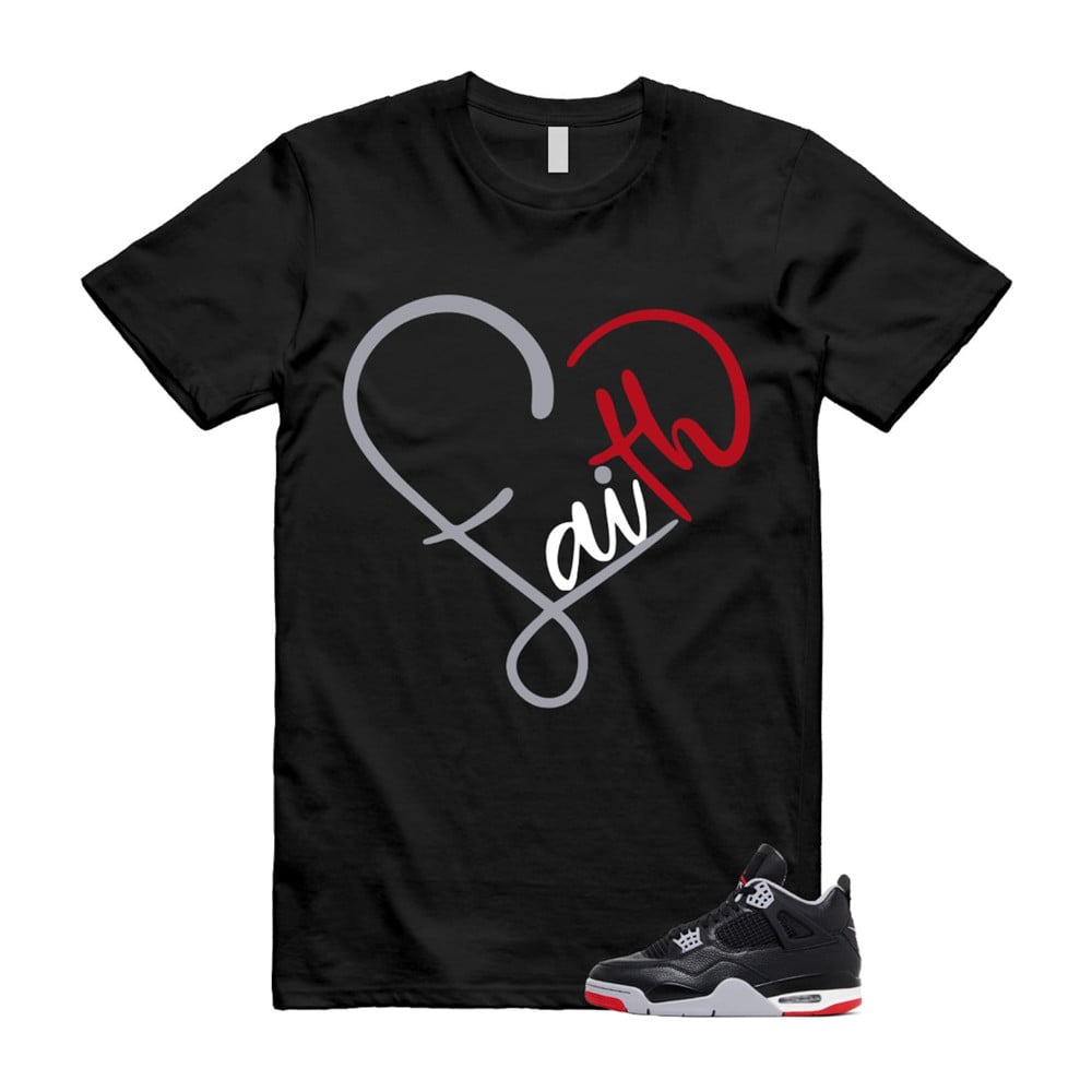 Faith Shirt To Match Retro Air Jordan 4 BRED Reimagined T-Shirt, Sneaker Match Tees