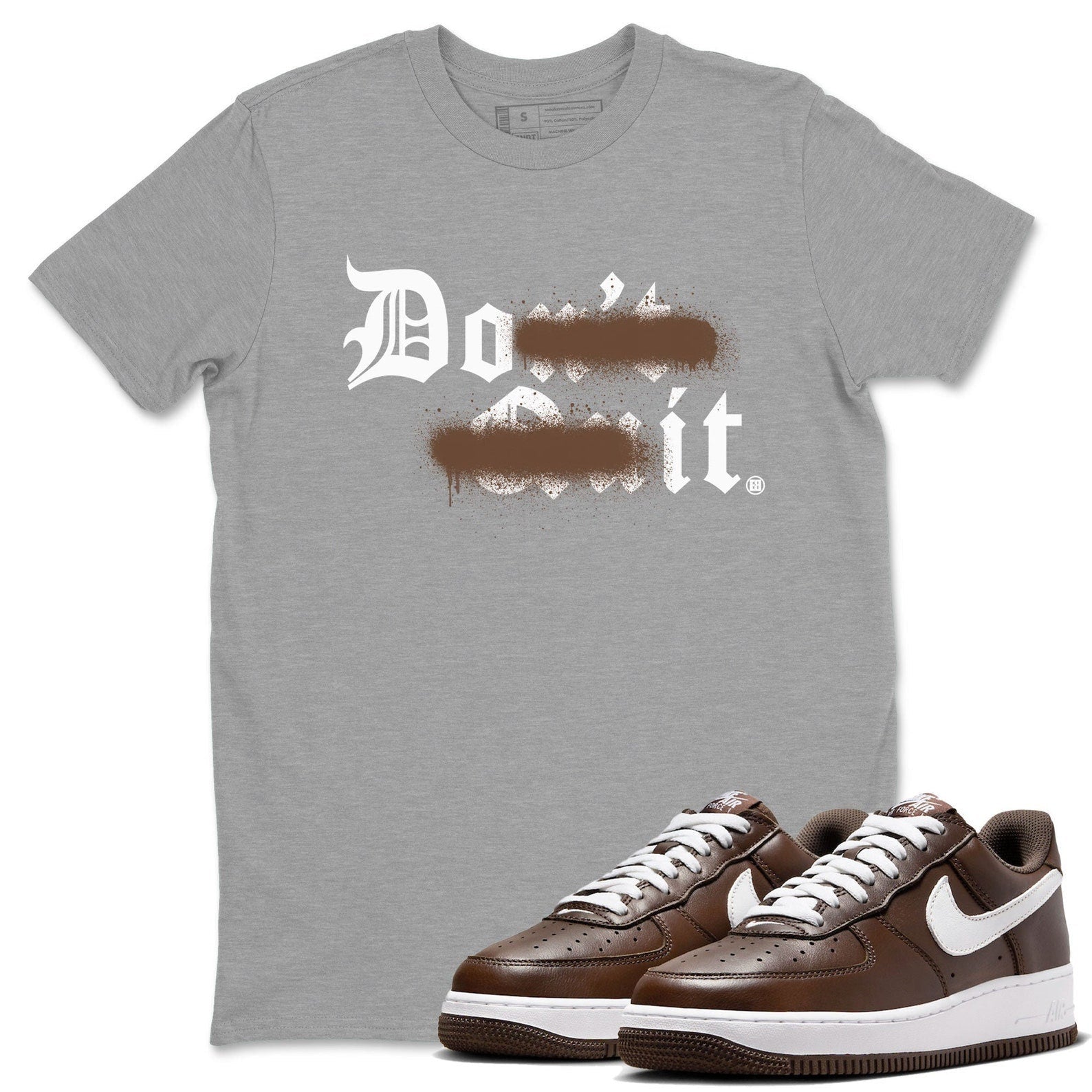 Don't Quit Do It Sneaker Tee - Casual Unisex Cotton Sneaker T-Shirt To Match Air Force 1 Chocolate T-Shirt, Sneaker Match Tee