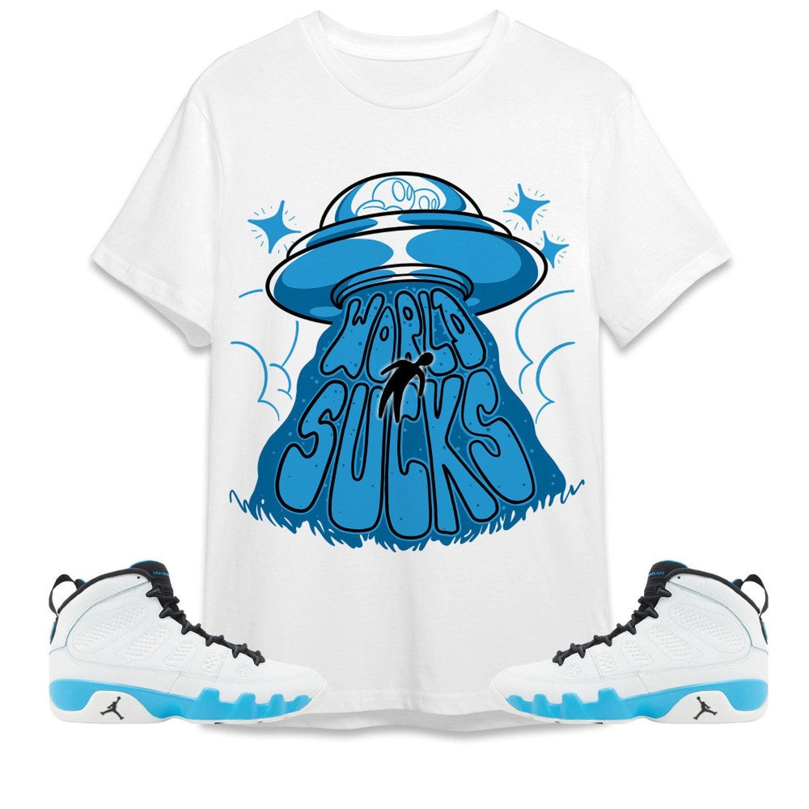 World Sucks Unisex Tees Jordan 9 Powder Blue to match Sneaker, Outfit back to school graphic tees T-Shirt, Sneaker Match Tee
