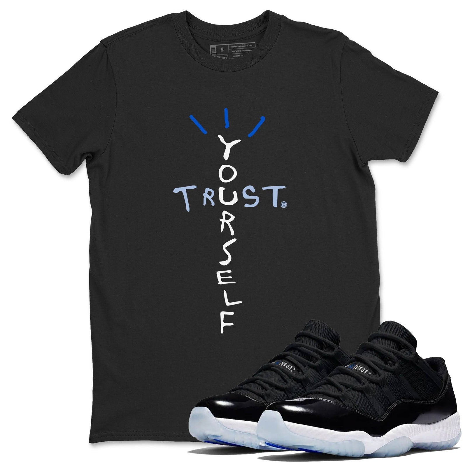 Trust Yourself Unisex Cotton T-Shirt - Shirts To Match Jordans 11s Black and Varsity Royal T-Shirt, Sneaker Match Tee