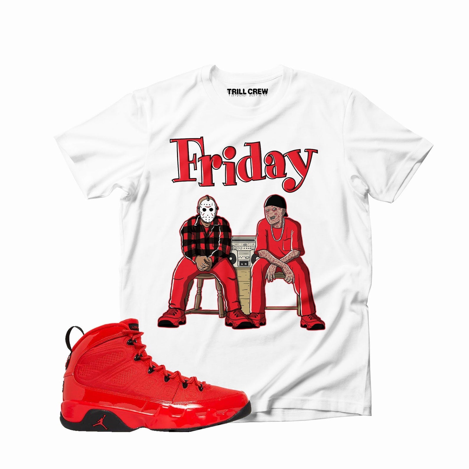 Friday Unisex Shirt Match Jordan 9 Retro Chile Red T-Shirt, Sneaker Match Tee
